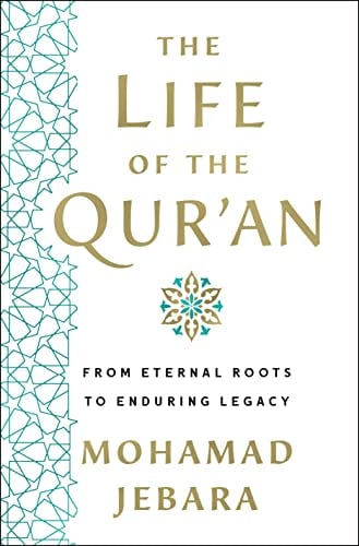 The Life of the Qur'an: From Eternal Roots to
Enduring Legacy