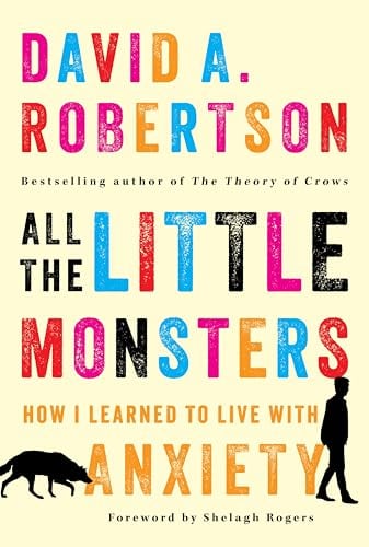 All the Little Monsters: How I Learned to Live With Anxiety