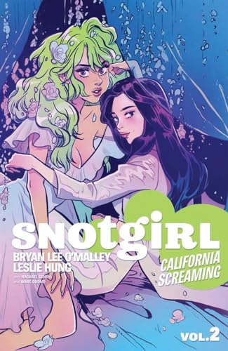 California Screaming (Snotgirl, Volume 2)