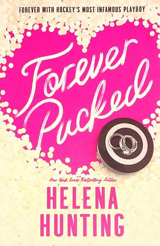 Forever Pucked (Pucked, Bk. 4)