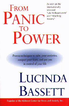 From Panic to Power: Proven Techniques to Calm Your Anxieties, Conquer Your Fears, and Put You in Control of Your Life