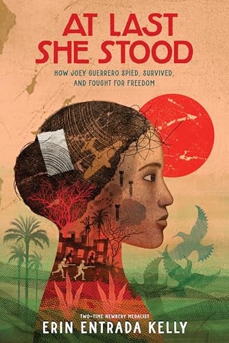 At Last She Stood: How Joey Guerrero Spied, Survived, and Fought for Freedom