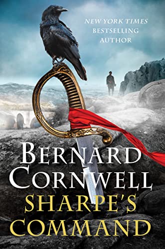 Sharpe's Command: Richard Sharpe and the Bridge at Almaraz, May 1812 (Sharpe Series, Bk. 14)