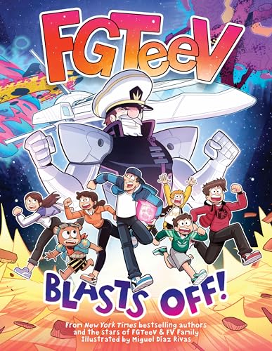 FGTeeV: Blasts Off! (FGTeeV, Volume 5)