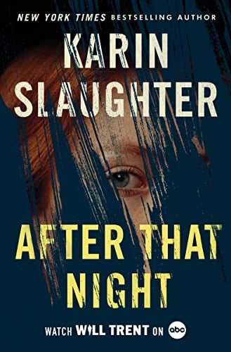 After That Night (Will Trent, Bk. 11)