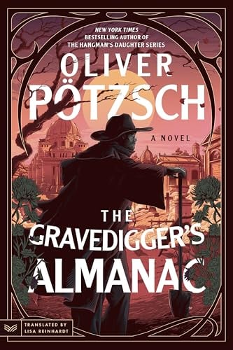 The Gravedigger’s Almanac (Leopold von Herzfeldt Case, Bk. 1)