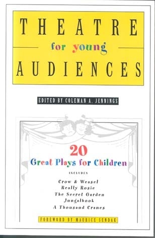 Theatre for Young Audiences: 20 Great Plays for Children