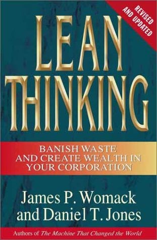 Lean Thinking: Banish Waste and Create Wealth in Your Corporation (Revised and Updated)