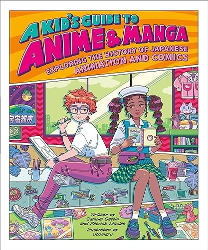 A Kid's Guide to Anime & Manga: Exploring the History of Japanese Animation and Comics
