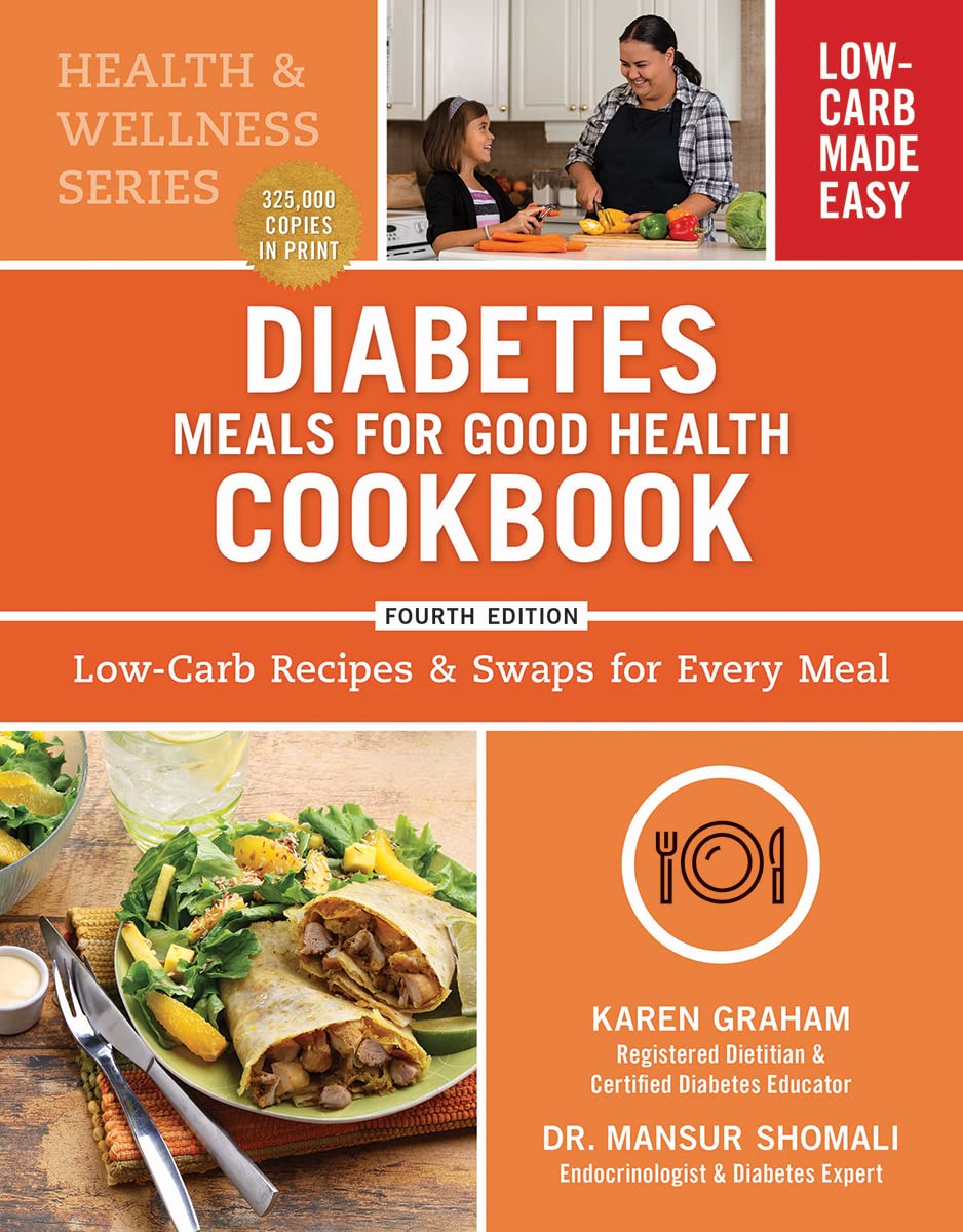 Diabetes Meals for Good Health Cookbook: Low-Carb Recipes and Swaps for Every Meal