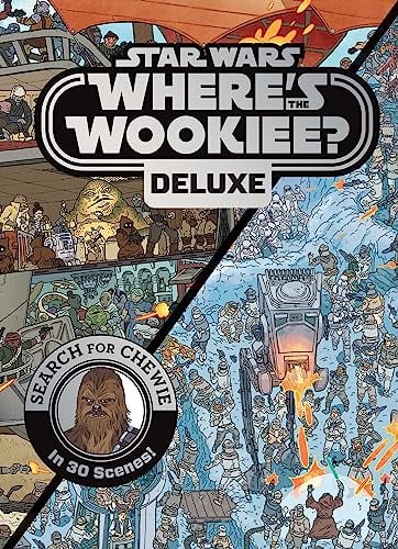 Star Wars: Where's the Wookiee? Deluxe: Search for Chewie in 30 Scenes! (Star Wars Search and Find)