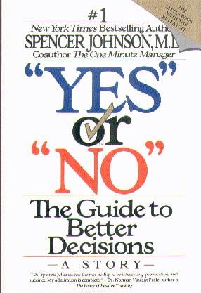 'Yes' or 'No': The Guide to Better Decisions