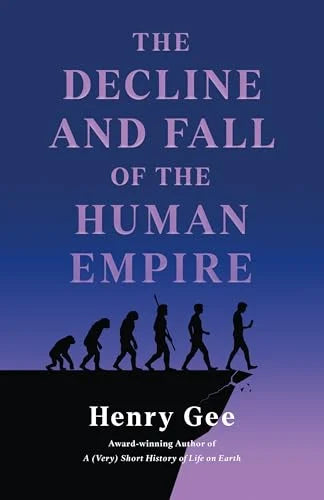 The Decline and Fall of the Human Empire