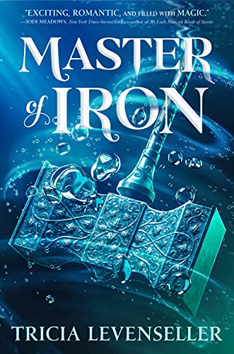 Master of Iron (Bladesmith, Bk. 2)