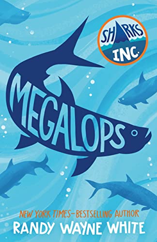 Megalops (Sharks Incorporated, Bk. 4)