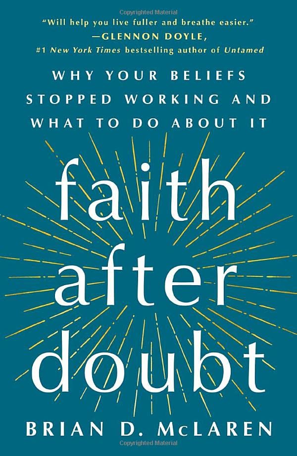 Faith After Doubt: Why Your Beliefs Stopped 

Working and What to Do About It