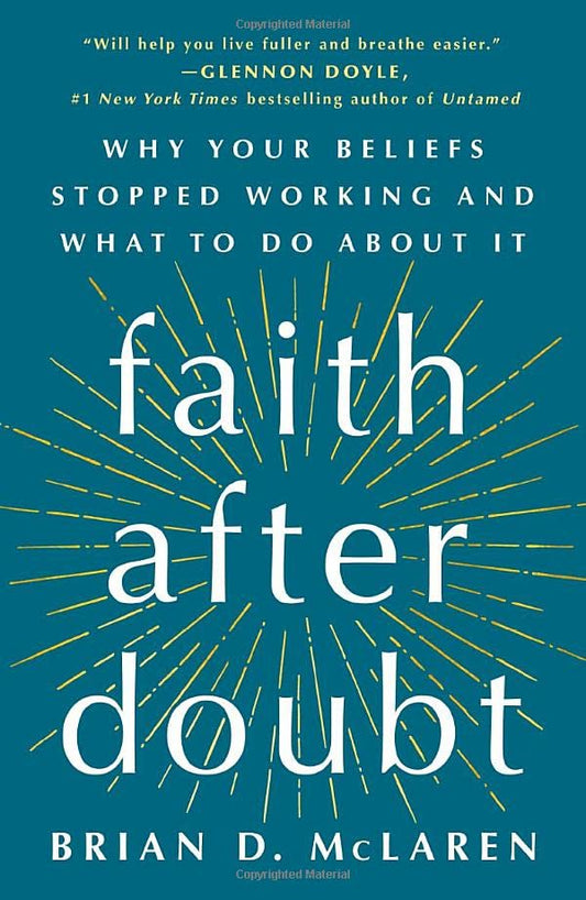 Faith After Doubt: Why Your Beliefs Stopped 

Working and What to Do About It