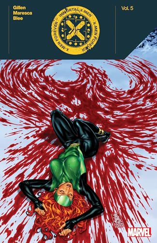 X-Men Forever (Immortal X-Men, Volume 5)