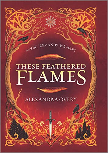 These Feathered Flames (Bk. 1)
