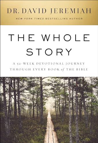 The Whole Story: A 52-Week Devotional Journey Through Every Book of the Bible