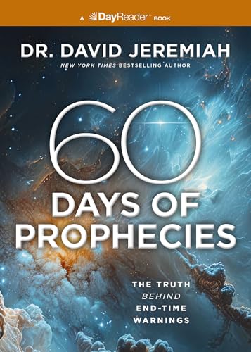 60 Days of Prophecies: The Truth Behind End-Time Warnings