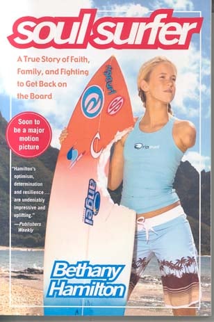 Soul Surfer: A True Story of Faith, Family, and Fighting to Get Back on the Board
