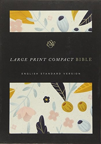 ESV Large Print Compact Bible (Spring Bloom)