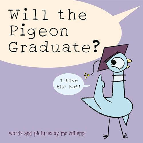 Will the Pigeon Graduate? (Pigeon)