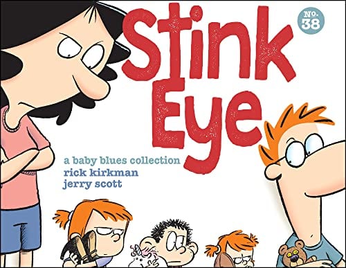 Stink Eye (Baby Blues Collection, Volume 38)