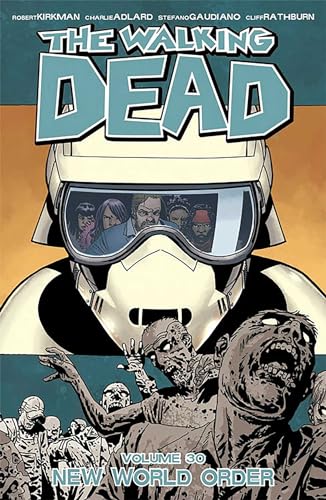 New World Order (The Walking Dead, Volume 30)