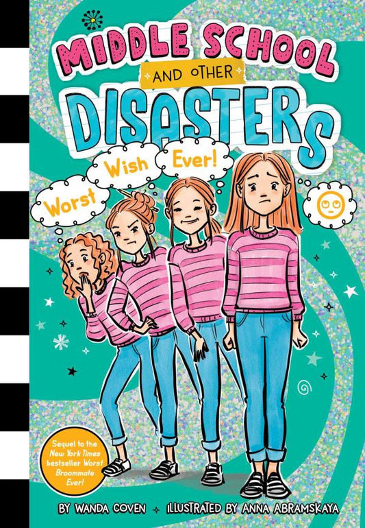 Worst Wish Ever! (Middle School and Other Disasters, Bk. 5)