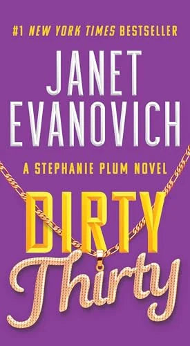 Dirty Thirty (Stephanie Plum, Bk. 30)