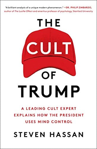 The Cult of Trump A Leading Cult Expert Explains How the President Uses Mind Control